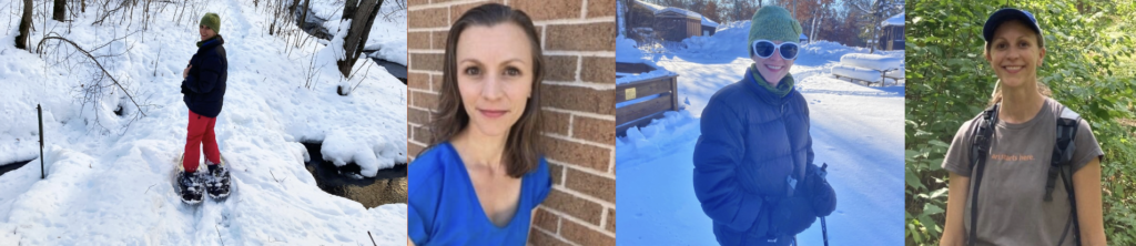 An attractive young woman about 30 years old is featured in a collage of photos. A person is snowshoeing through a snowy landscape. They are dressed warmly in a dark jacket and bright red pants, surrounded by trees and a partially frozen stream.

A person with shoulder-length brown hair is smiling at the camera. They are standing in front of a brick wall and wearing a bright blue top.

Wearing a green beanie, this person is smiling while holding ski poles. They have on large, white sunglasses and a dark winter jacket, with a snowy setting in the background.

Dressed casually, this person is wearing a blue cap and a gray t-shirt. They are standing in a lush, green forest, smiling at the camera in a natural outdoor setting.

